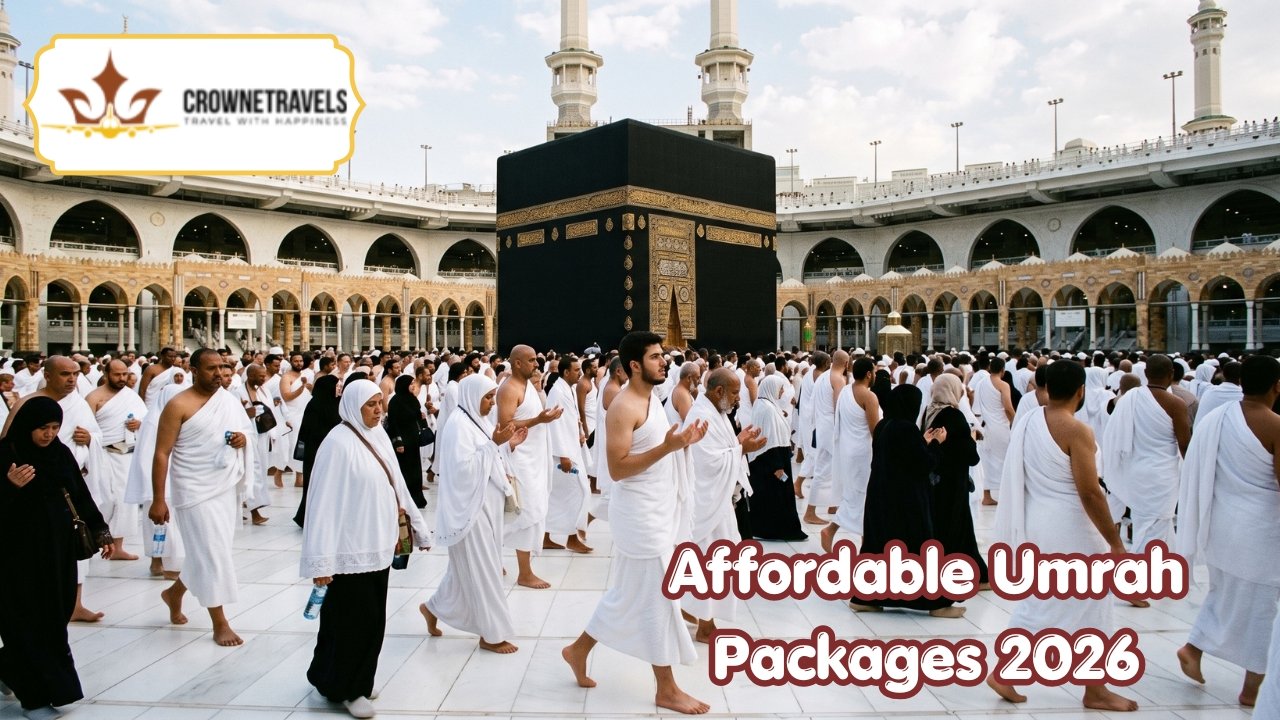 Affordable Umrah Packages 2026 With Crowne Travels