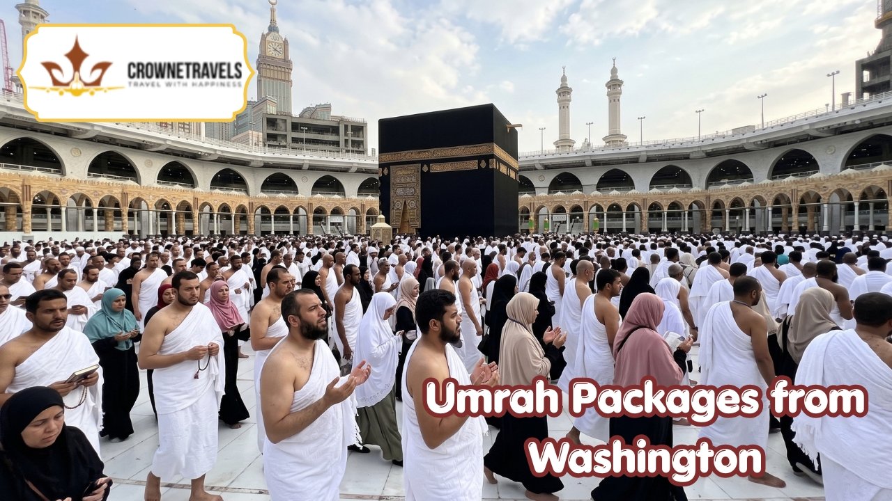 Umrah Packages from Washington With Crowne Travels