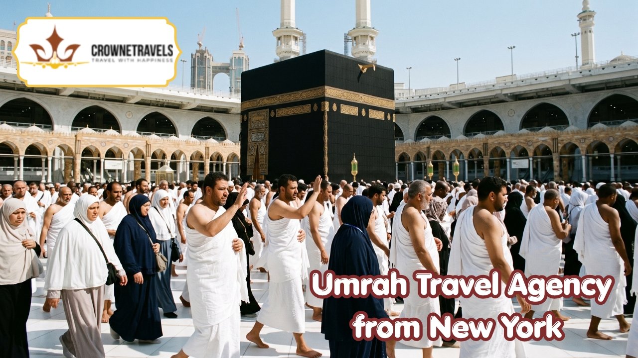 Umrah Travel Agency from New York With Crowne Travels