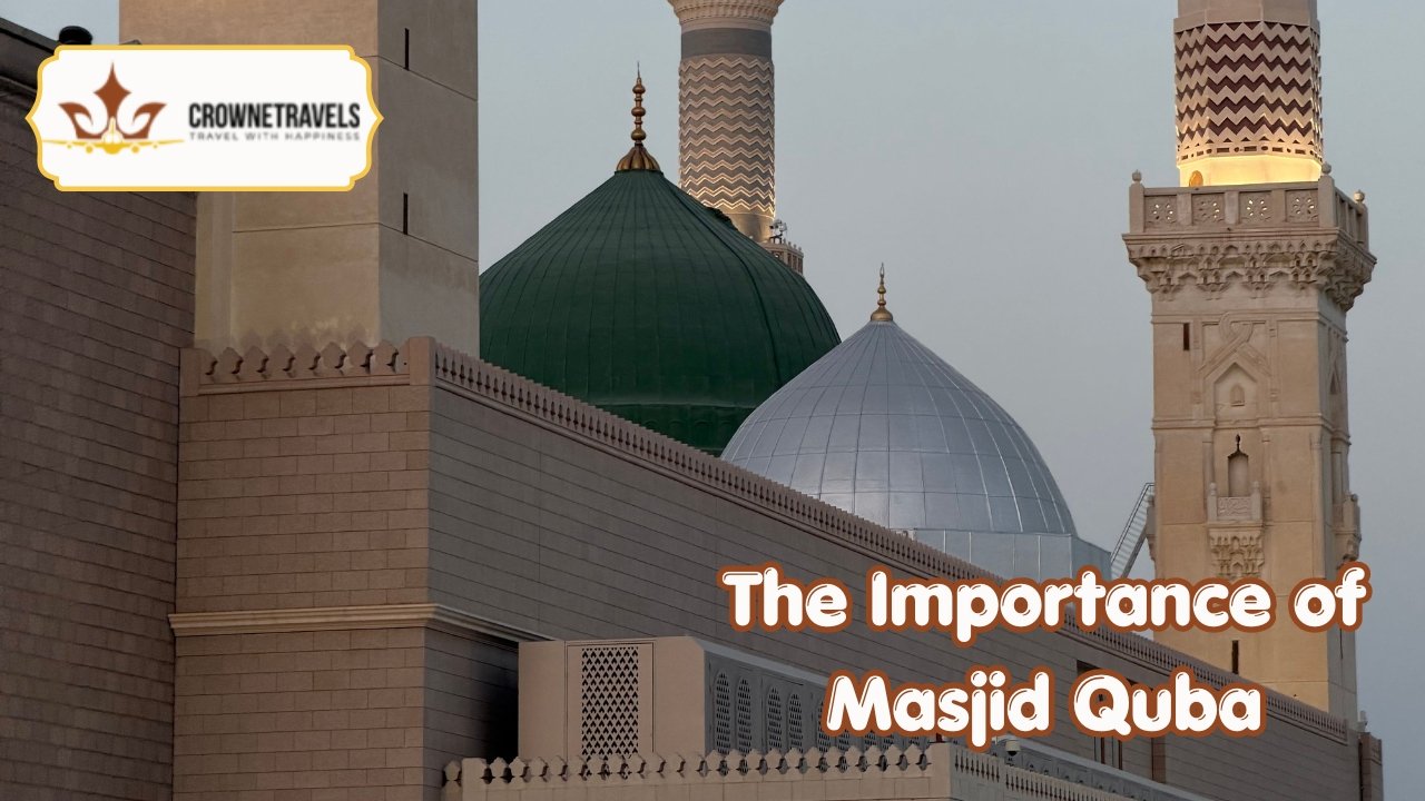 The Importance of Masjid Quba With Crowne Travels
