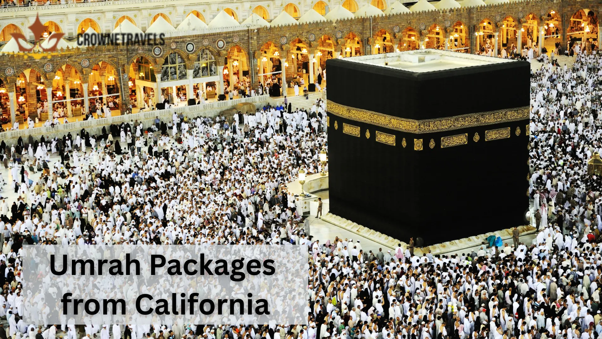 Umrah Packages from California