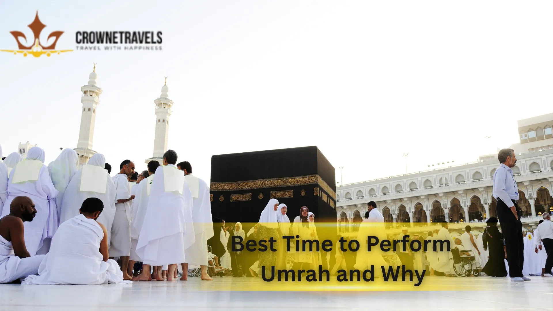 Best Time to Perform Umrah