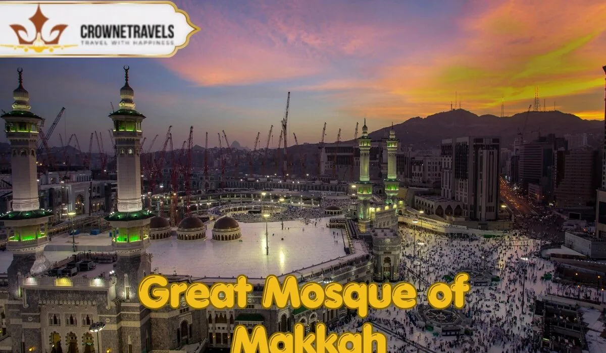 Great Mosque of Makkah With Crowne Travels