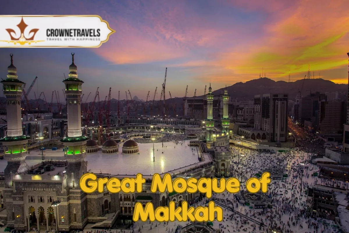 Great Mosque of Makkah With Crowne Travels