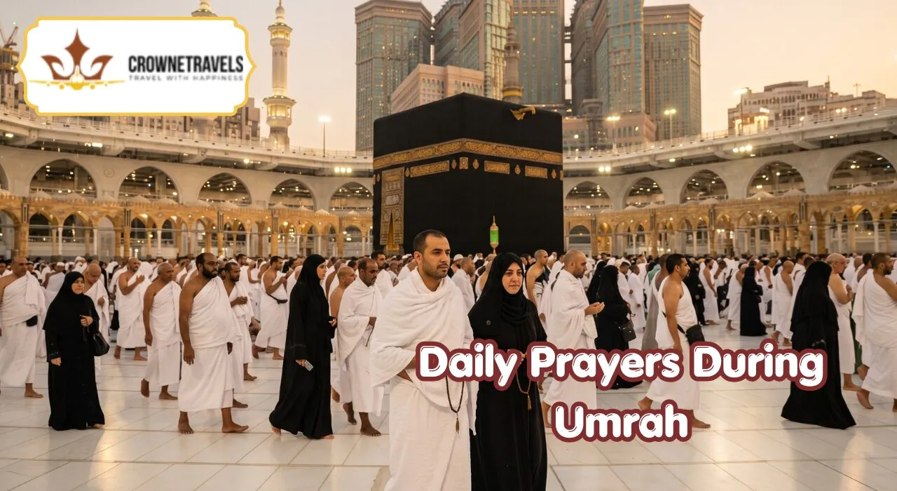 Daily Prayers During Umrah With Crowne Travels