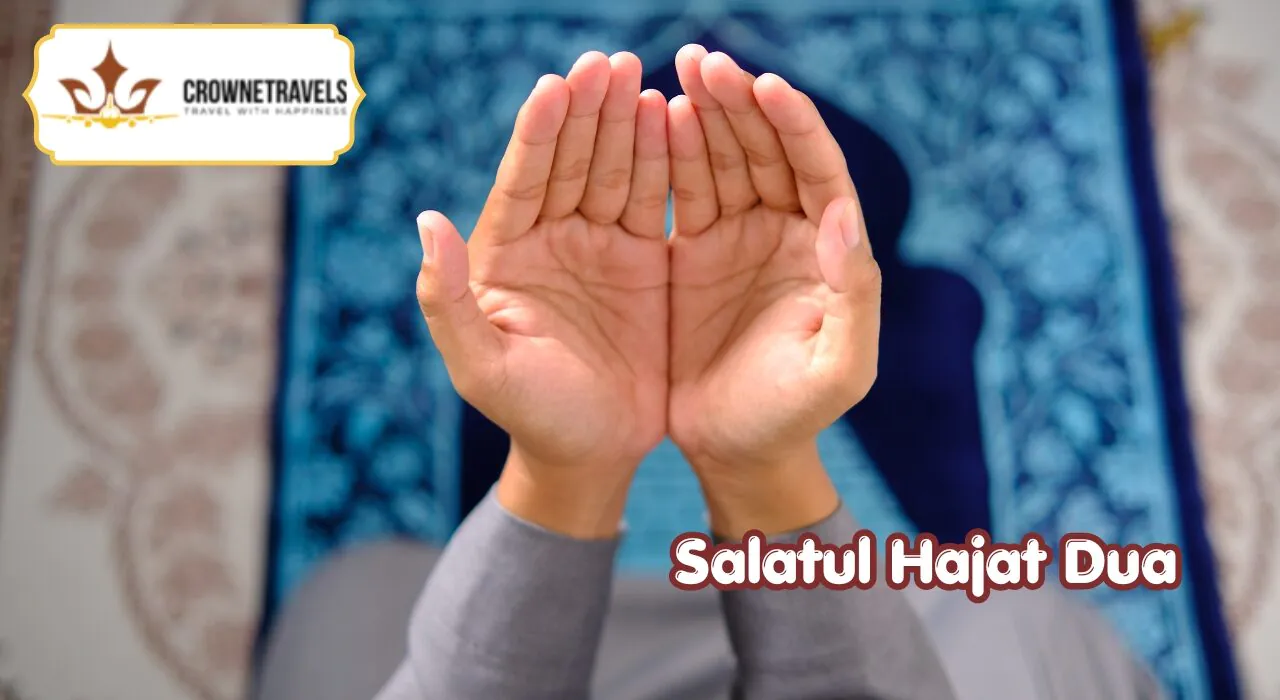 Salatul Hajat Dua With Crowne Travels