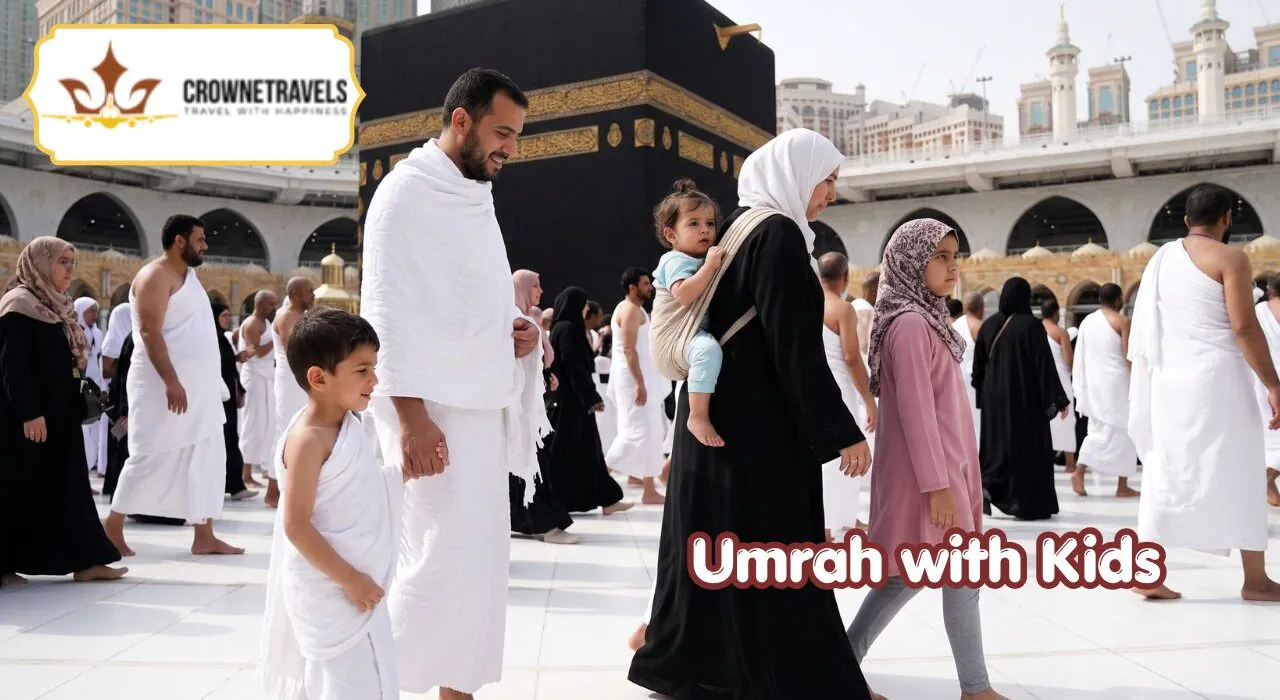 Umrah with Kids With Crowne Travels