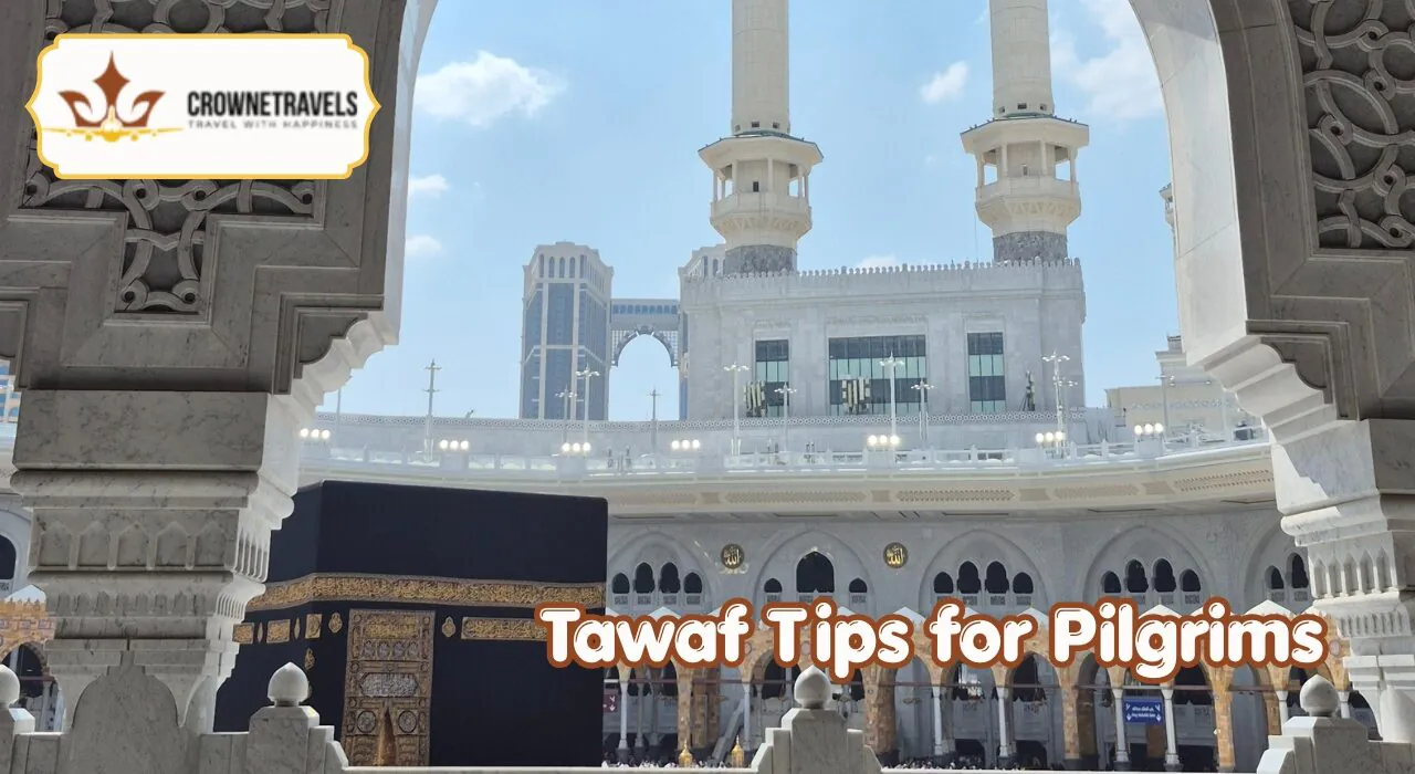 Tawaf Tips for Pilgrims With Crowne Travels