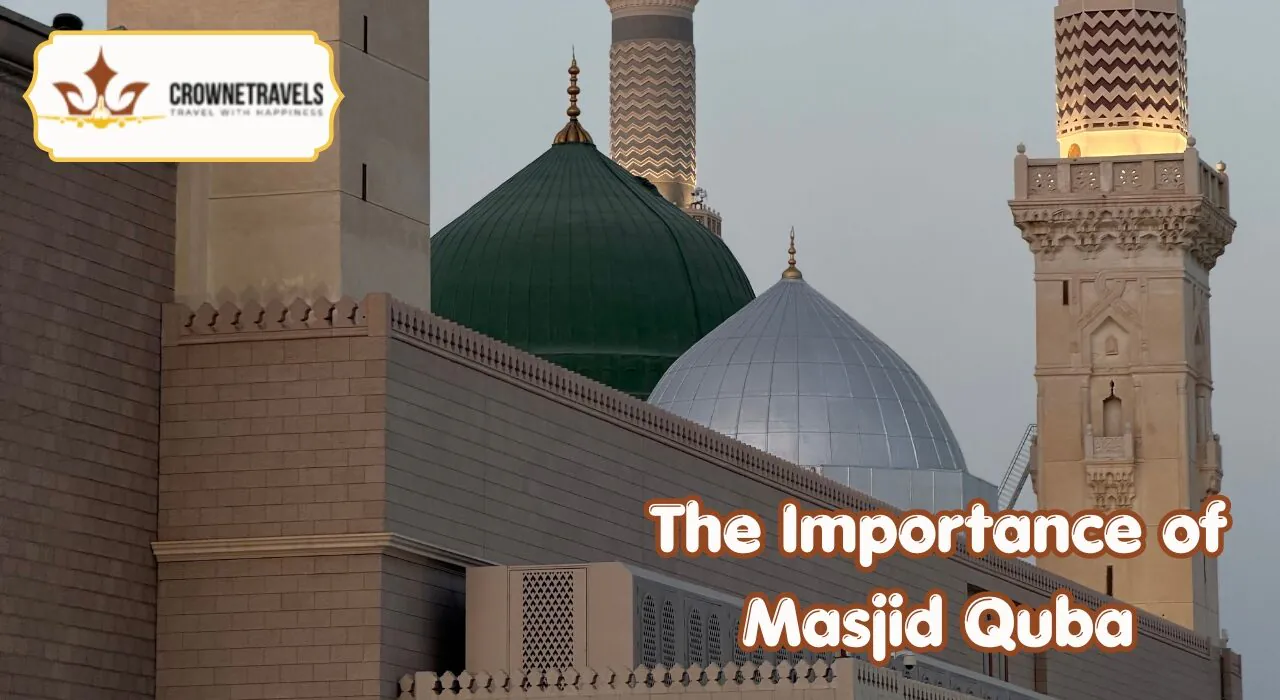 The Importance of Masjid Quba With Crowne Travels